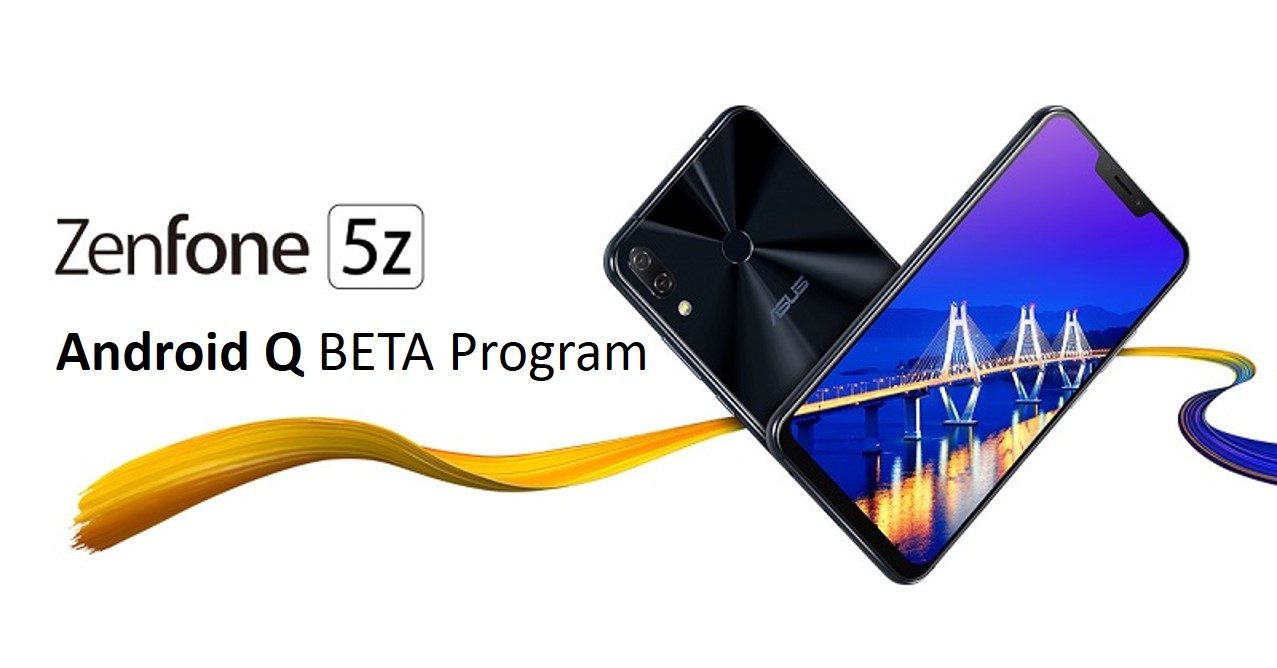 [Rolling out] Asus ZenFone 5Z Android Q (10) update beta program goes live