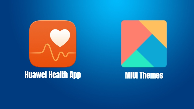 Huawei Health getting EMUI 10 specific changes, MIUI Themes updates as well