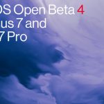 [Download links available] OxygenOS Open Beta 4 update for OnePlus 7 & 7 Pro arrives with 