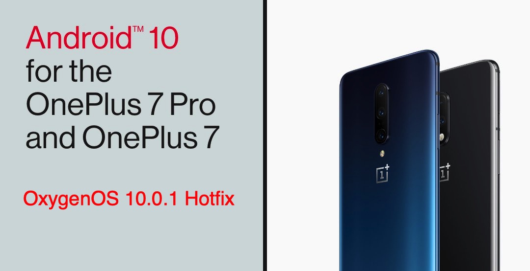 [BREAKING] OnePlus 7/7 Pro Android 10 stable update re-released as OxygenOS 10.0.1 (Download links inside)