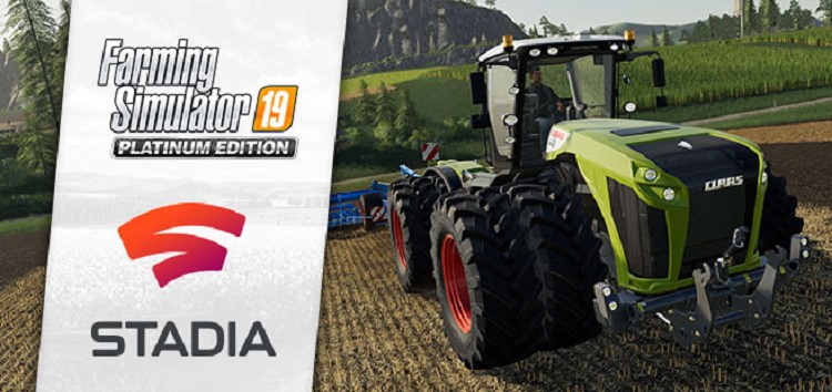 Google makes Farming Simulator 19 Platinum Edition part of the latest Stadia Pro update after controversy
