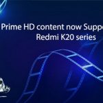 Redmi K20 (Pro) Amazon Prime HD support finally arrives