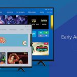 Mi TV Early Access program open to apply for 10 models, still no Android Pie for 1st-gen Mi TV 4 (55-inch)