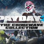 Payday 2 patch 1.51 update going live for Crimewave Edition & The Big Score