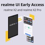 [Public beta now open] Realme X2 Pro & Realme X2 Realme UI update early bird application invites interested users to try Android 10 OS
