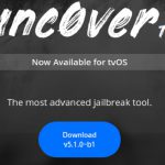 Unc0ver jailbreak tool update (v5.1.0 b1) for tvOS released
