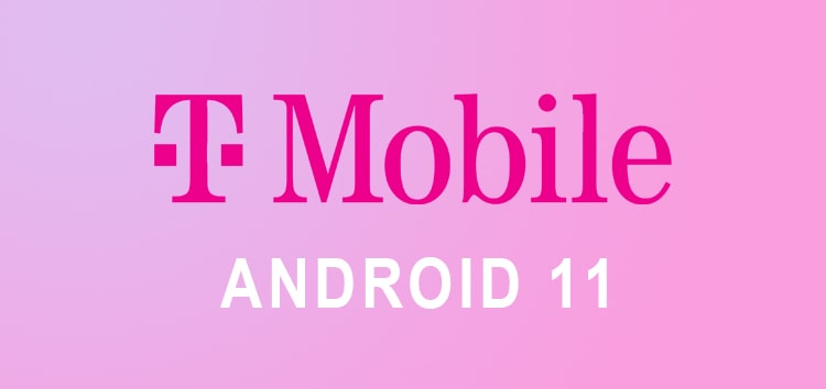 T-Mobile Android 11 (Android R) update: List of supported or eligible Google Pixel, Samsung, OnePlus & LG devices