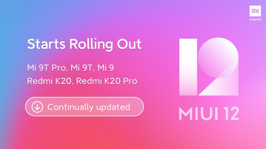 [Update: July 14] Xiaomi MIUI 12 update full release for Mi 9, Mi 9T, Mi 9T Pro, Redmi K20 & Redmi K20 Pro starts, all units should get it soon