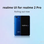 Realme 2 Pro Realme UI (Android 10) update re-released as version F.09 (Download link inside)