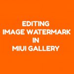 MIUI 12 Gallery app lets users remove watermark from already processed photos: Here's how to