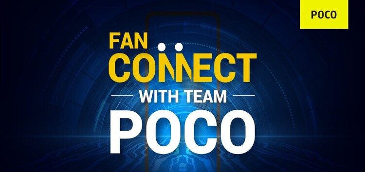 [Updated] Poco unveils Fan Connect series to address future software update support for Poco devices & other issues