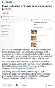 Google Docs cursor stuck on left, not moving or having formatting issues?