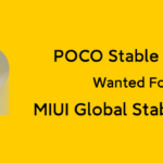 [Update: List out] Poco F3 & Poco X3 Pro MIUI 12 Stable Testers now wanted, but still no news of MIUI 12.5 (Application link inside)