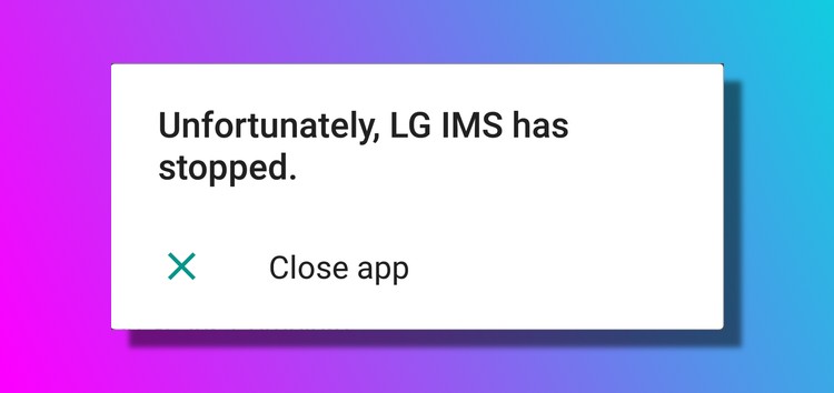 [Updated] LG users troubled by 'LG IMS has stopped' error on T-Mobile network, issue acknowledged