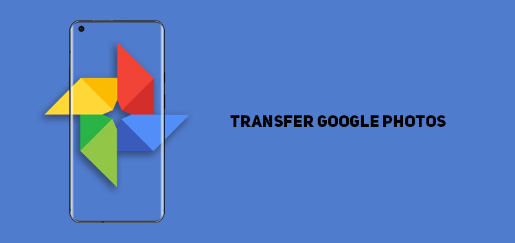 Here's how to transfer Google Photos to another account