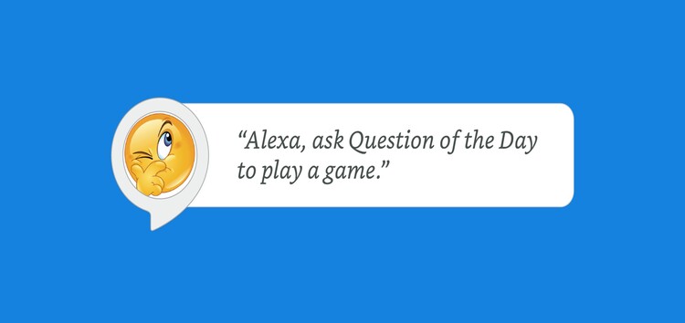 Alexa Question of the Day (QOTD) reset (history deleted or missing)