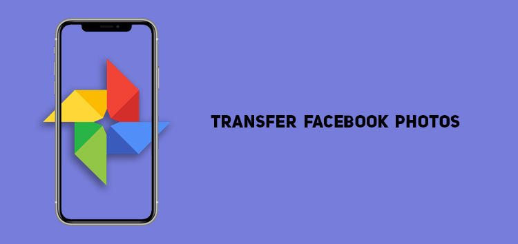 Here's how to transfer Facebook photos to Google Photos