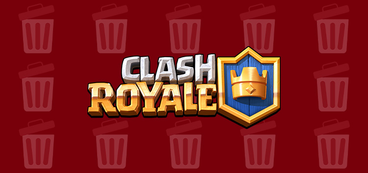 Clash Royale players uninstalling the game due to bad updates & decisions