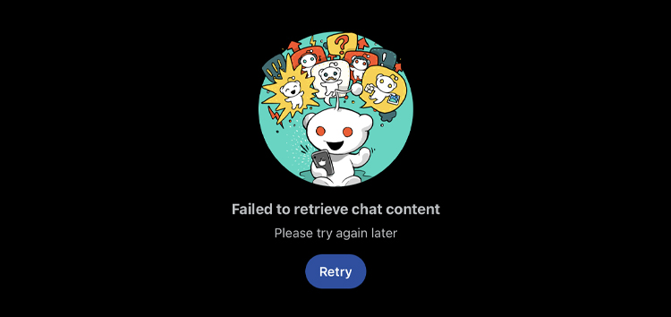 [Updated] Reddit chat not working or says 'Failed to retrieve chat content'? You're not alone
