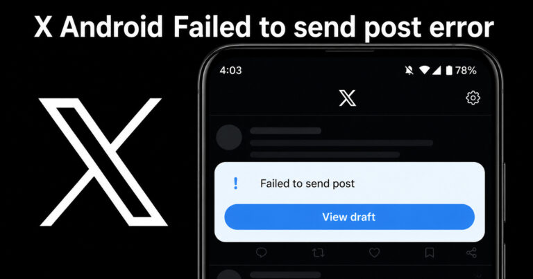 “Failed to send post” error hits X Android app as users are unable to post or reply
