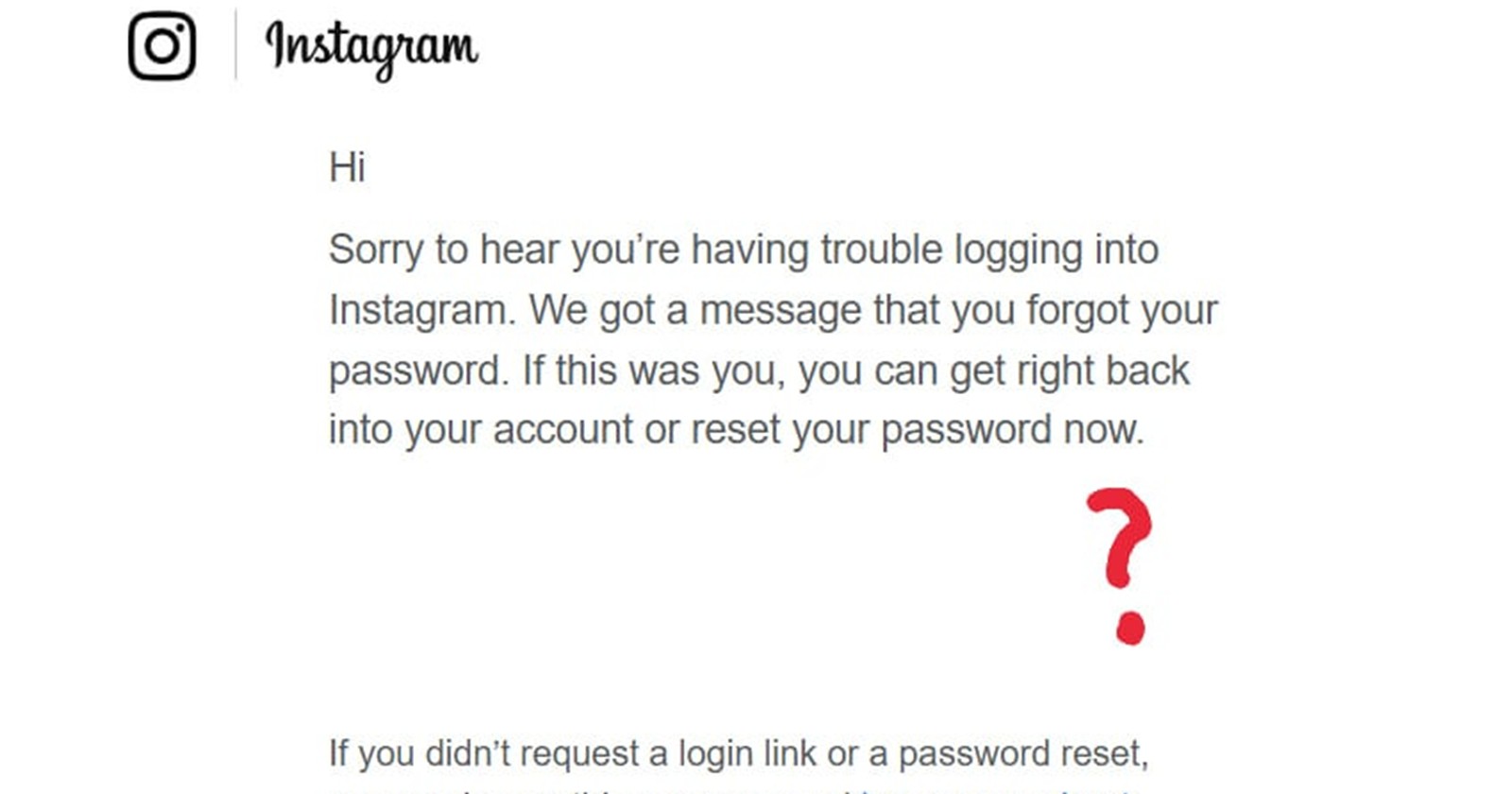 Instagram password reset emails arriving without codes or links for some users