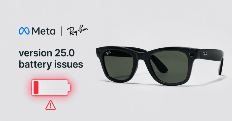 Ray-Ban Meta’s v25.0 update plagued by severe battery drain and AI bugs