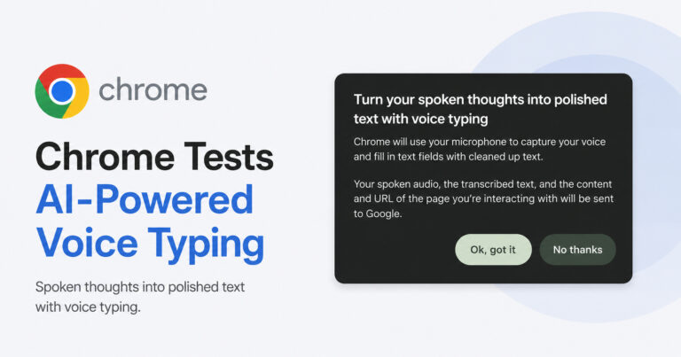 Google is testing a new AI-powered ‘Voice typing’ feature on Chrome