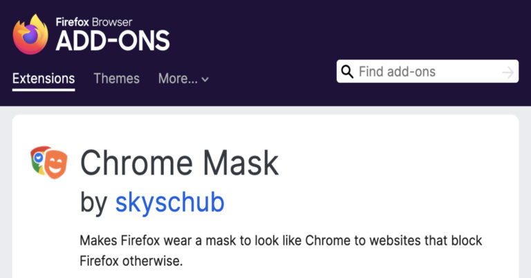Mozilla engineer says don’t use Chrome Mask on sites that already support Firefox