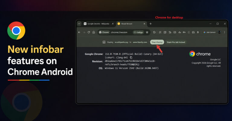 Google is working on a detailed infobar for tab sharing on the Chrome Android app