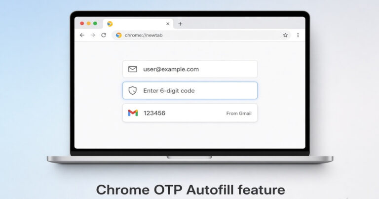 Chrome could soon autofill OTPs that you receive on Gmail