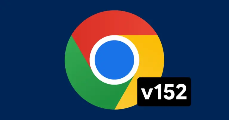 Chrome 152 update rolling out widely with over 300 security fixes