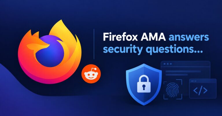 Firefox security team explains plans for better fingerprinting protection & answers tough questions on AI coding in recent AMA