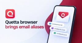 Quetta browser v2.0.8 lets you use a masked email address for better privacy